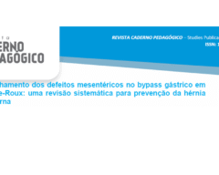 Fechamento dos defeitos mesentéricos no bypass gástrico em Y-de-Roux:  uma  revisão  sistemática  para  prevenção  da  hérnia interna