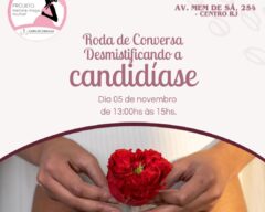 Participe da Roda de conversas “Desmistificando a Candidíase”